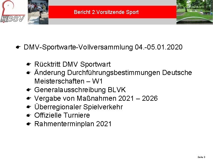 Bericht 2. Vorsitzende Sport DMV-Sportwarte-Vollversammlung 04. -05. 01. 2020 Rücktritt DMV Sportwart Änderung Durchführungsbestimmungen