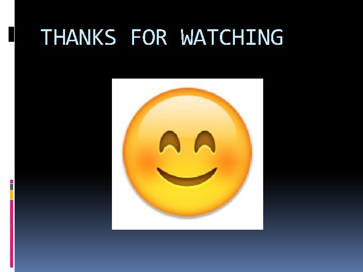 THANKS FOR WATCHING 