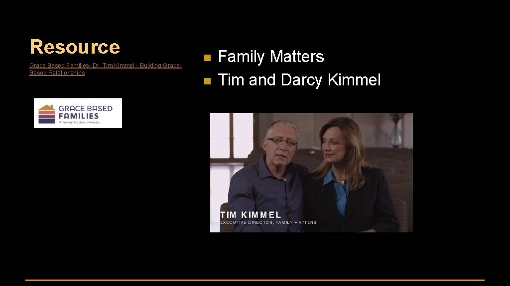 Resource Grace Based Families- Dr. Tim Kimmel - Building Grace. Based Relationships n n
