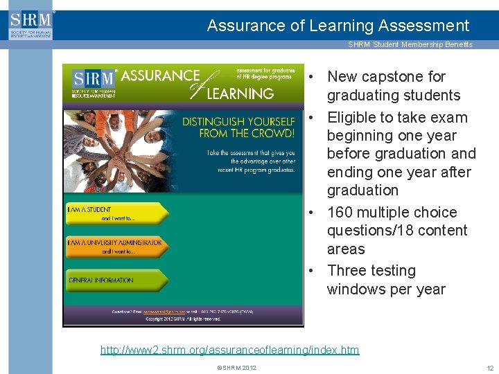 Assurance of Learning Assessment SHRM Student Membership Benefits • New capstone for graduating students