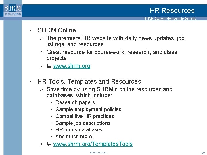 HR Resources SHRM Student Membership Benefits • SHRM Online > The premiere HR website