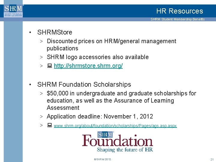 HR Resources SHRM Student Membership Benefits • SHRMStore > Discounted prices on HRM/general management