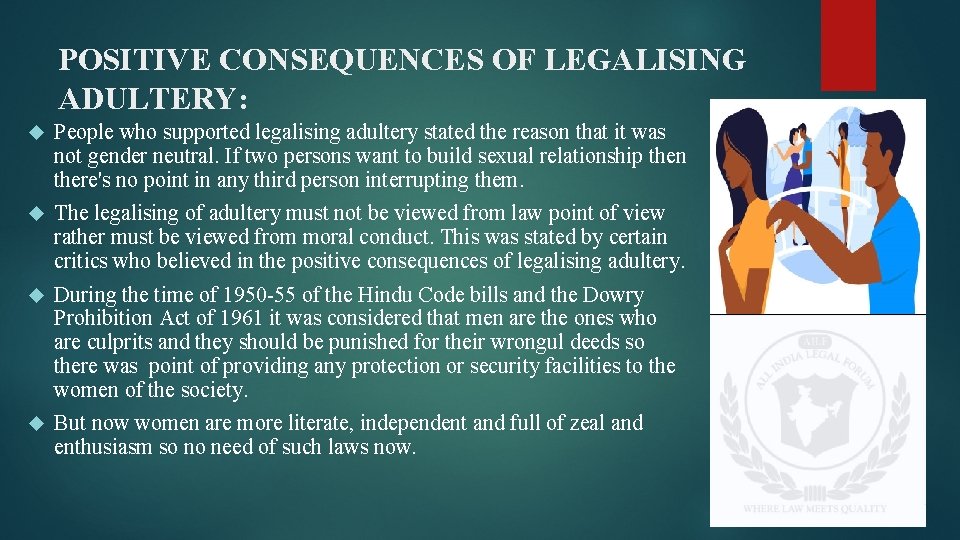 POSITIVE CONSEQUENCES OF LEGALISING ADULTERY: People who supported legalising adultery stated the reason that