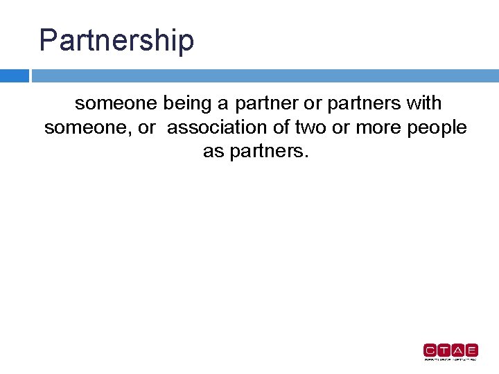 Partnership someone being a partner or partners with someone, or association of two or