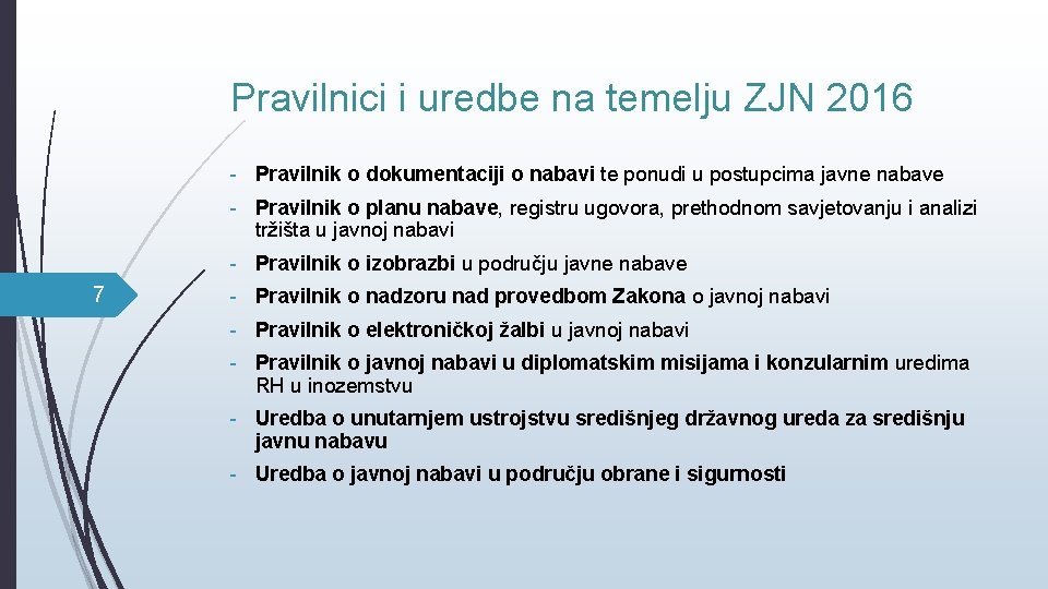 Pravilnici i uredbe na temelju ZJN 2016 - Pravilnik o dokumentaciji o nabavi te