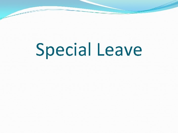Special Leave 