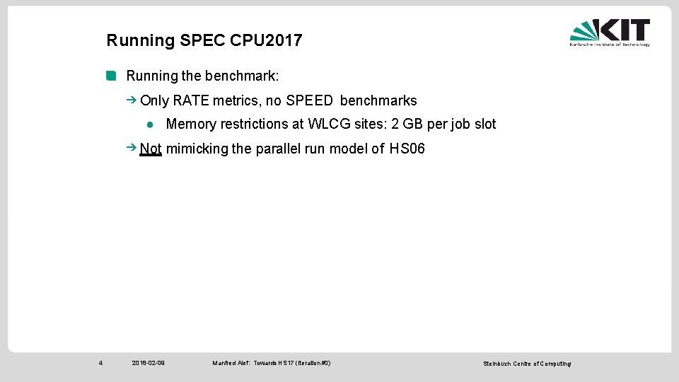 Running SPEC CPU 2017 Running the benchmark: ➔ Only RATE metrics, no SPEED benchmarks