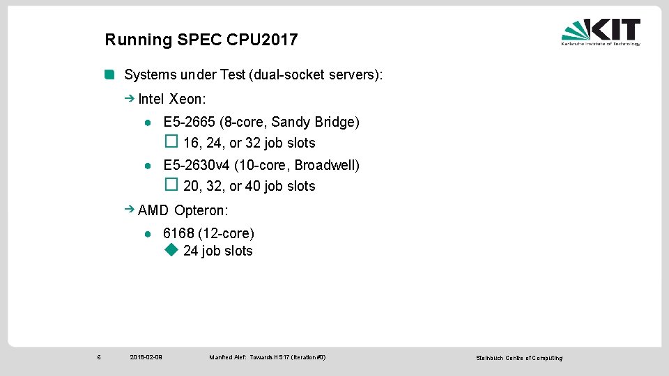 Running SPEC CPU 2017 Systems under Test (dual-socket servers): ➔ Intel Xeon: ● E