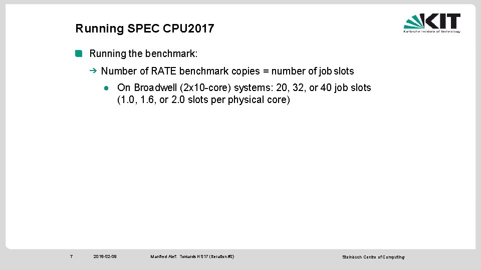 Running SPEC CPU 2017 Running the benchmark: ➔ Number of RATE benchmark copies =