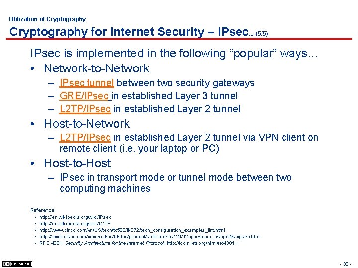 Utilization of Cryptography for Internet Security – IPsec. . . (5/5) IPsec is implemented