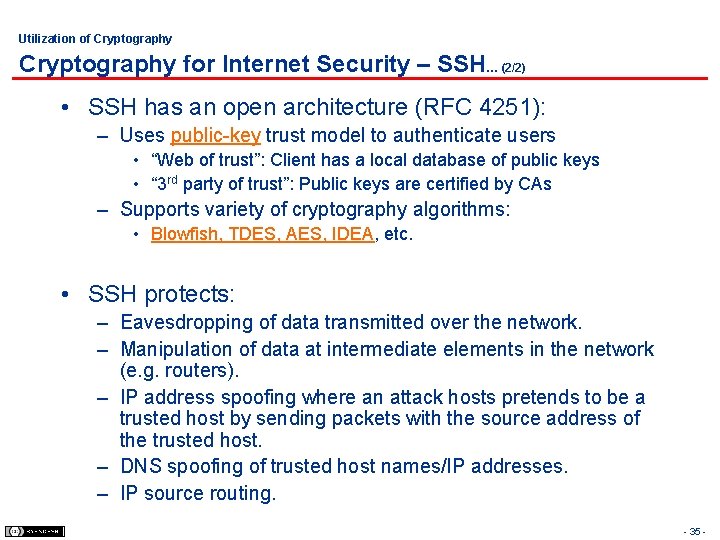 Utilization of Cryptography for Internet Security – SSH… (2/2) • SSH has an open