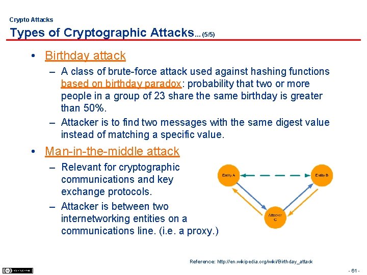 Crypto Attacks Types of Cryptographic Attacks… (5/5) • Birthday attack – A class of