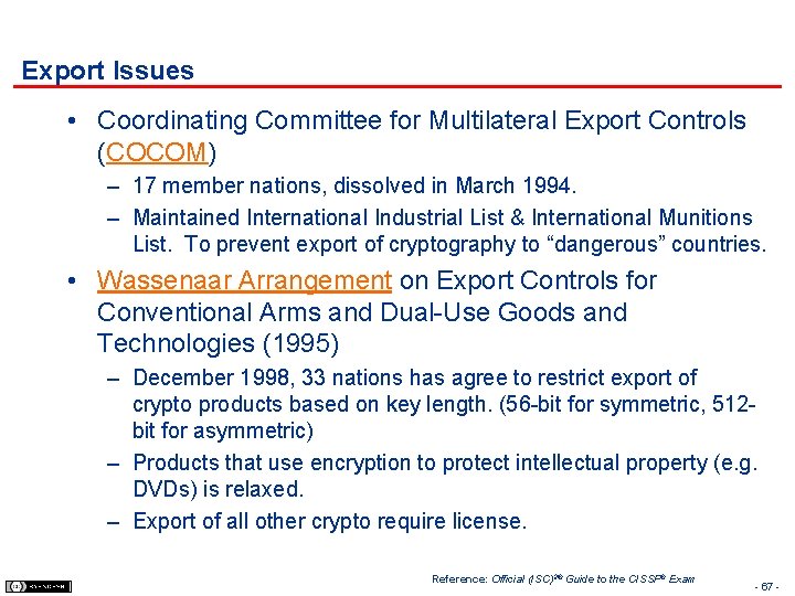 Export Issues • Coordinating Committee for Multilateral Export Controls (COCOM) – 17 member nations,