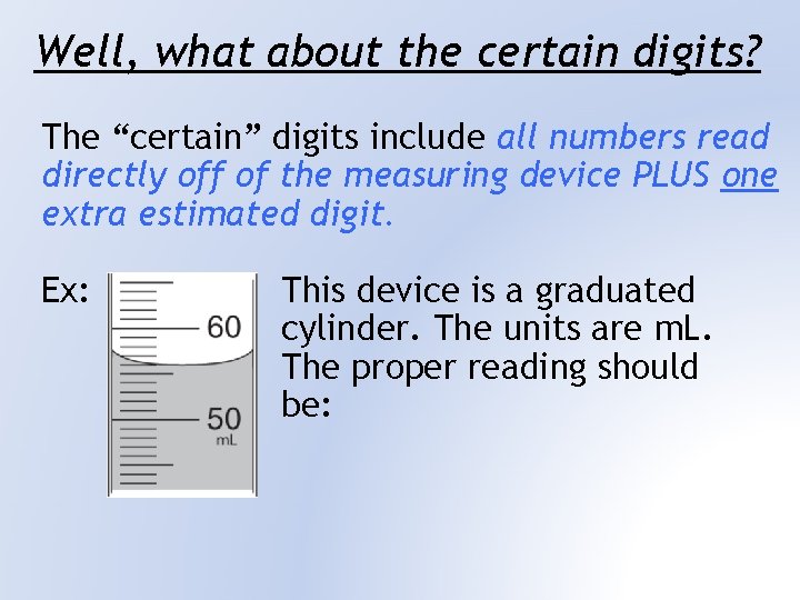 Well, what about the certain digits? The “certain” digits include all numbers read directly