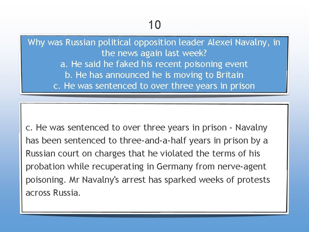 10 Why was Russian political opposition leader Alexei Navalny, in the news again last