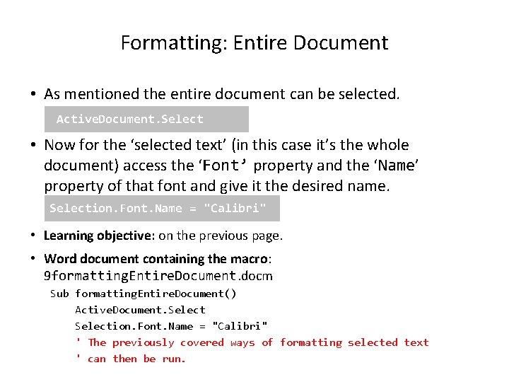 Formatting: Entire Document • As mentioned the entire document can be selected. Active. Document.