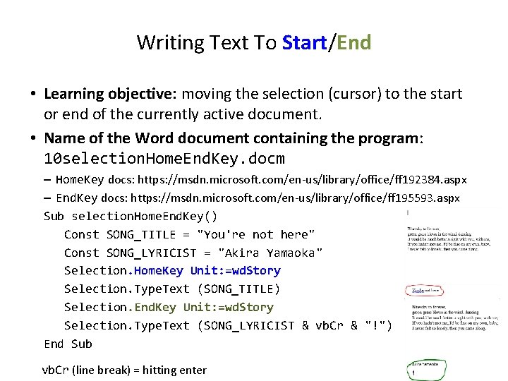 Writing Text To Start/End • Learning objective: moving the selection (cursor) to the start