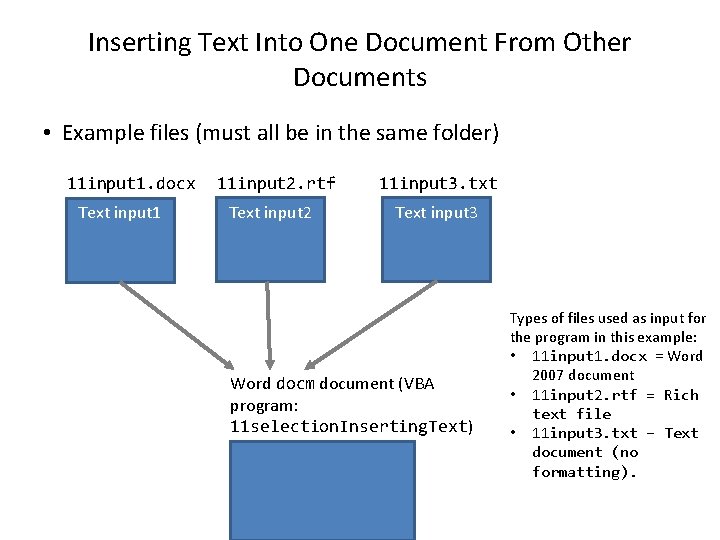 Inserting Text Into One Document From Other Documents • Example files (must all be