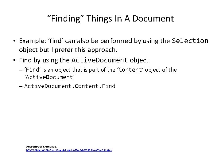 “Finding” Things In A Document • Example: ‘find’ can also be performed by using