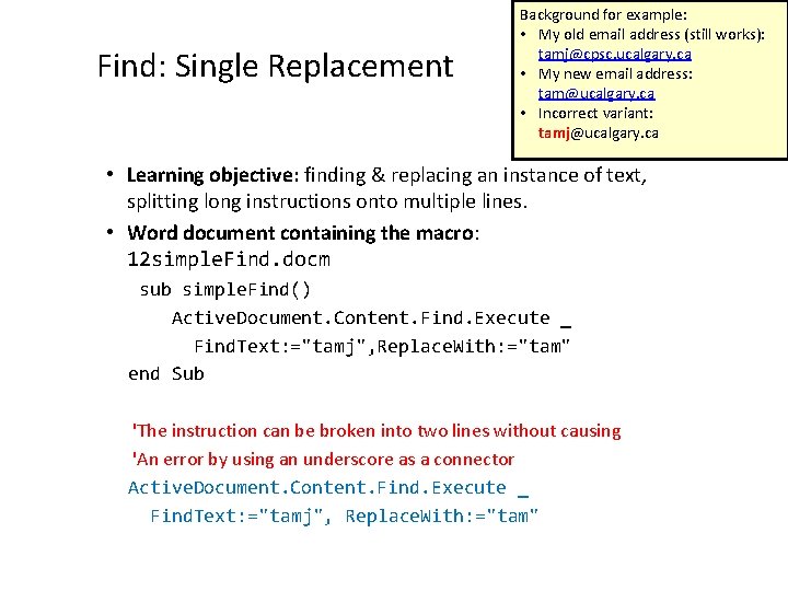 Find: Single Replacement Background for example: • My old email address (still works): tamj@cpsc.