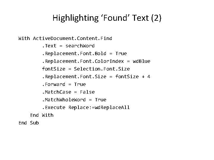 Highlighting ‘Found’ Text (2) With Active. Document. Content. Find. Text = search. Word. Replacement.