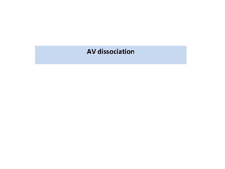 AV dissociation 