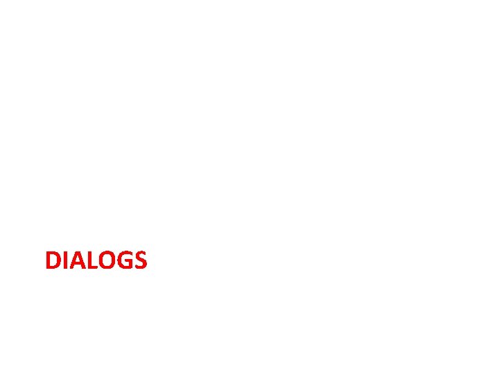 DIALOGS 