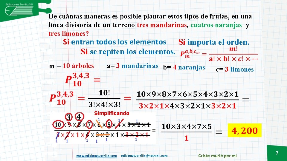 De cuántas maneras es posible plantar estos tipos de frutas, en una línea divisoria