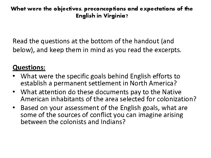 What were the objectives, preconceptions and expectations of the English in Virginia? Read the