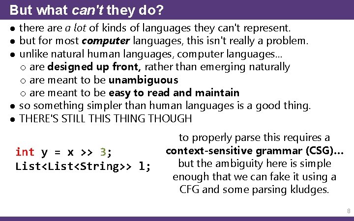 But what can't they do? ● there a lot of kinds of languages they
