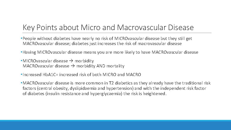 Key Points about Micro and Macrovascular Disease • People without diabetes have nearly no