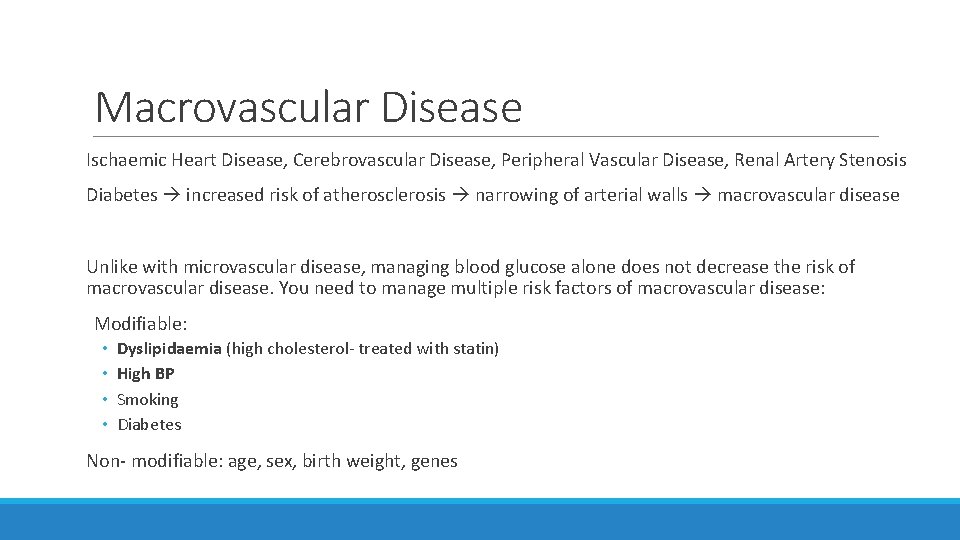 Macrovascular Disease Ischaemic Heart Disease, Cerebrovascular Disease, Peripheral Vascular Disease, Renal Artery Stenosis Diabetes
