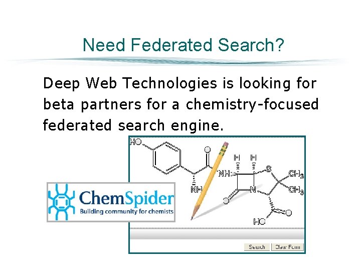 Need Federated Search? Deep Web Technologies is looking for beta partners for a chemistry-focused