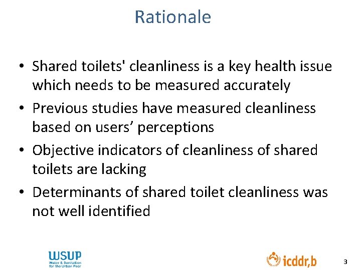 Rationale • Shared toilets' cleanliness is a key health issue which needs to be