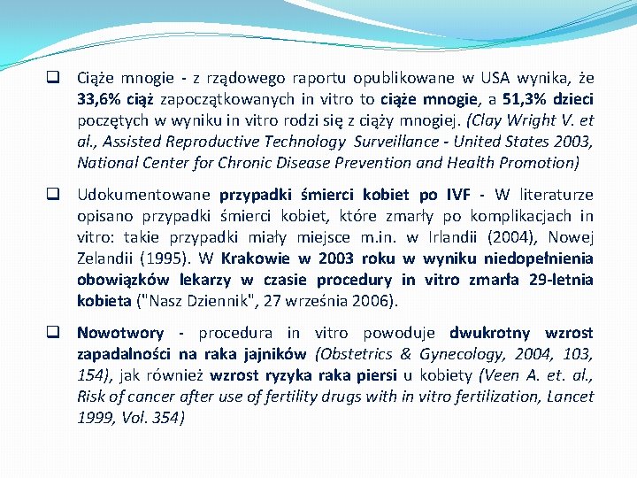 q Ciąże mnogie - z rządowego raportu opublikowane w USA wynika, że 33, 6%