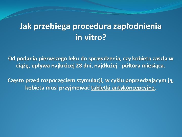 Jak przebiega procedura zapłodnienia in vitro? Od podania pierwszego leku do sprawdzenia, czy kobieta