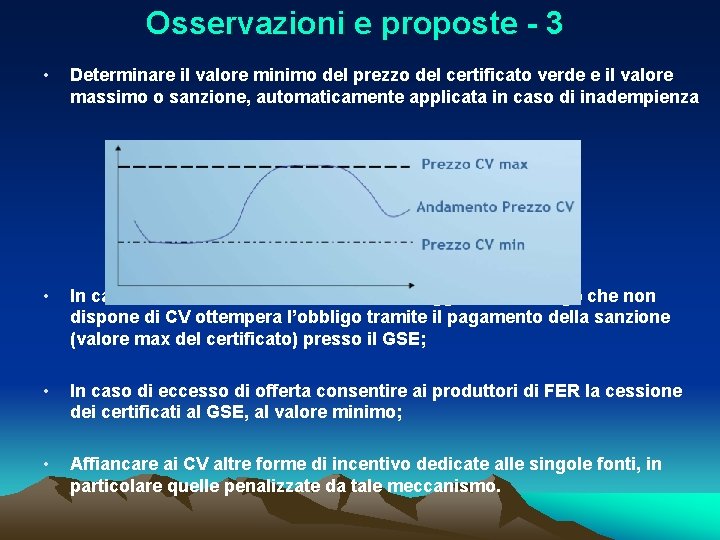 Osservazioni e proposte - 3 • Determinare il valore minimo del prezzo del certificato