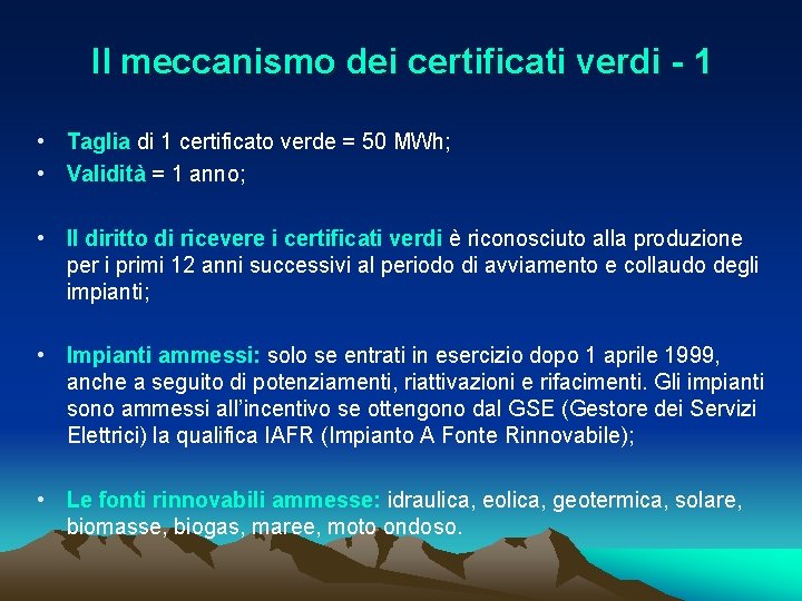 Il meccanismo dei certificati verdi - 1 • Taglia di 1 certificato verde =