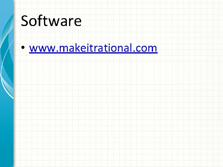 Software • www. makeitrational. com 