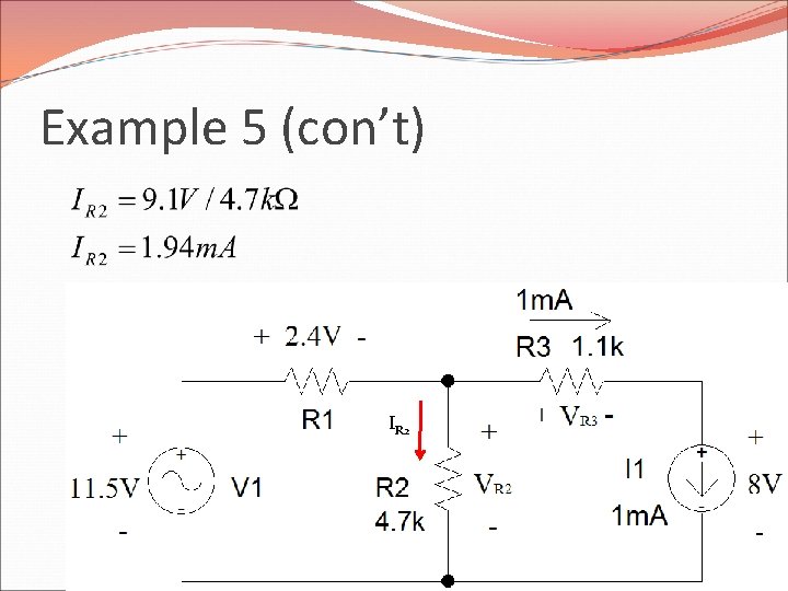 Example 5 (con’t) IR 2 