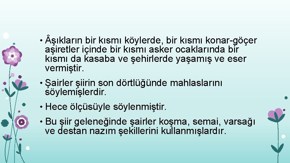  • şıkların bir kısmı köylerde, bir kısmı konar-göçer aşiretler içinde bir kısmı asker