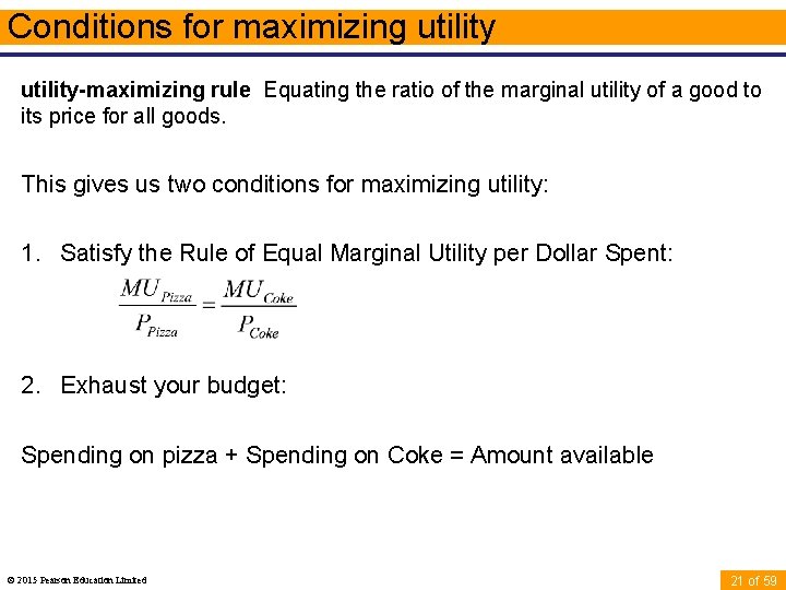 Conditions for maximizing utility-maximizing rule Equating the ratio of the marginal utility of a
