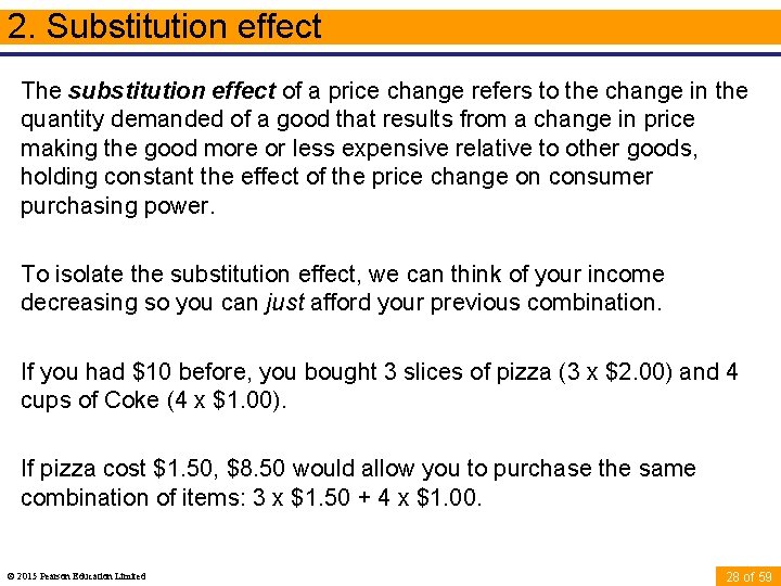 2. Substitution effect The substitution effect of a price change refers to the change