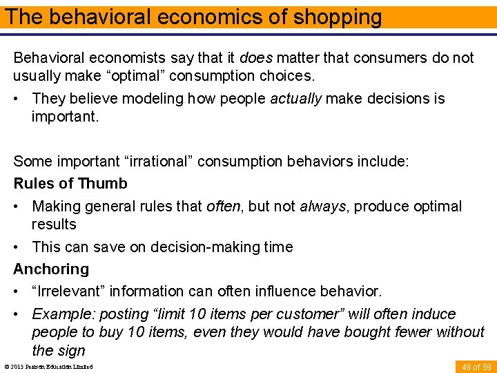 The behavioral economics of shopping Behavioral economists say that it does matter that consumers