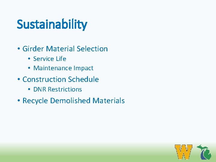 Sustainability • Girder Material Selection • Service Life • Maintenance Impact • Construction Schedule