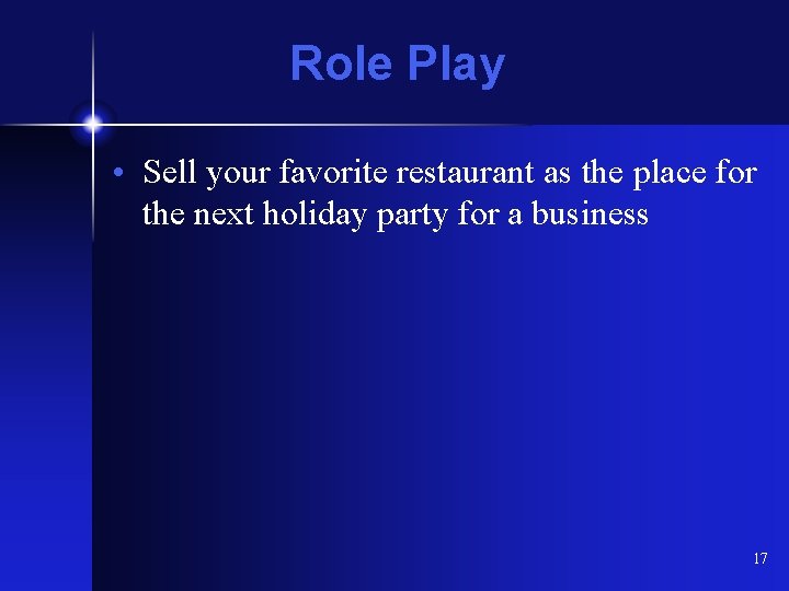 Role Play • Sell your favorite restaurant as the place for the next holiday