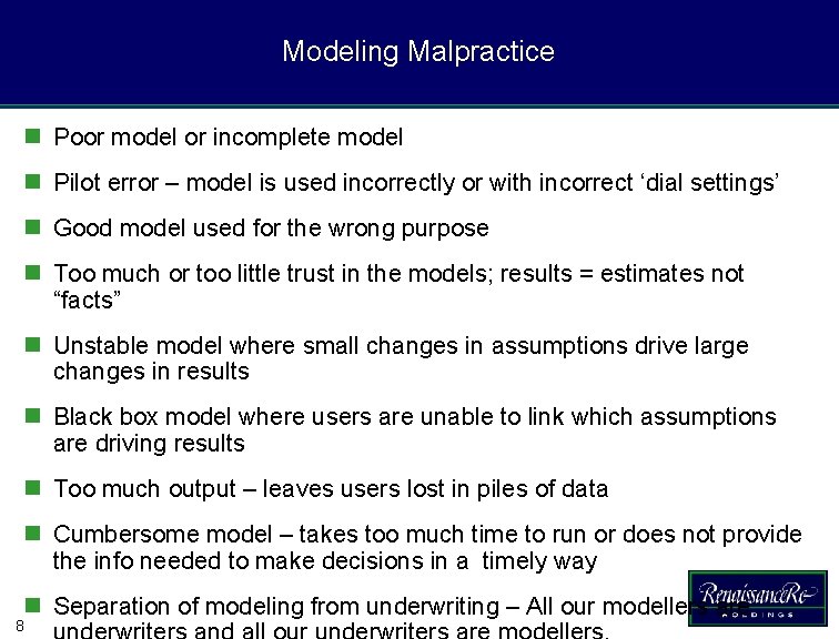 Modeling Malpractice n Poor model or incomplete model n Pilot error – model is