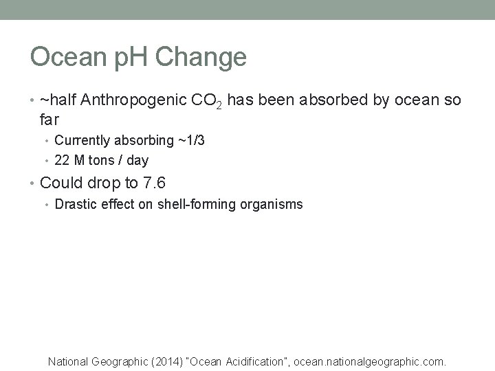 Ocean p. H Change • ~half Anthropogenic CO 2 has been absorbed by ocean