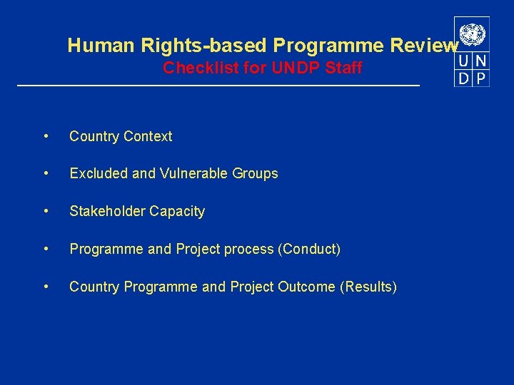 Human Rights-based Programme Review Checklist for UNDP Staff • Country Context • Excluded and