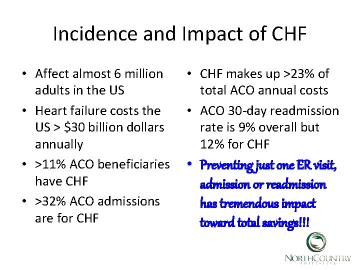 Incidence and Impact of CHF • Affect almost 6 million adults in the US